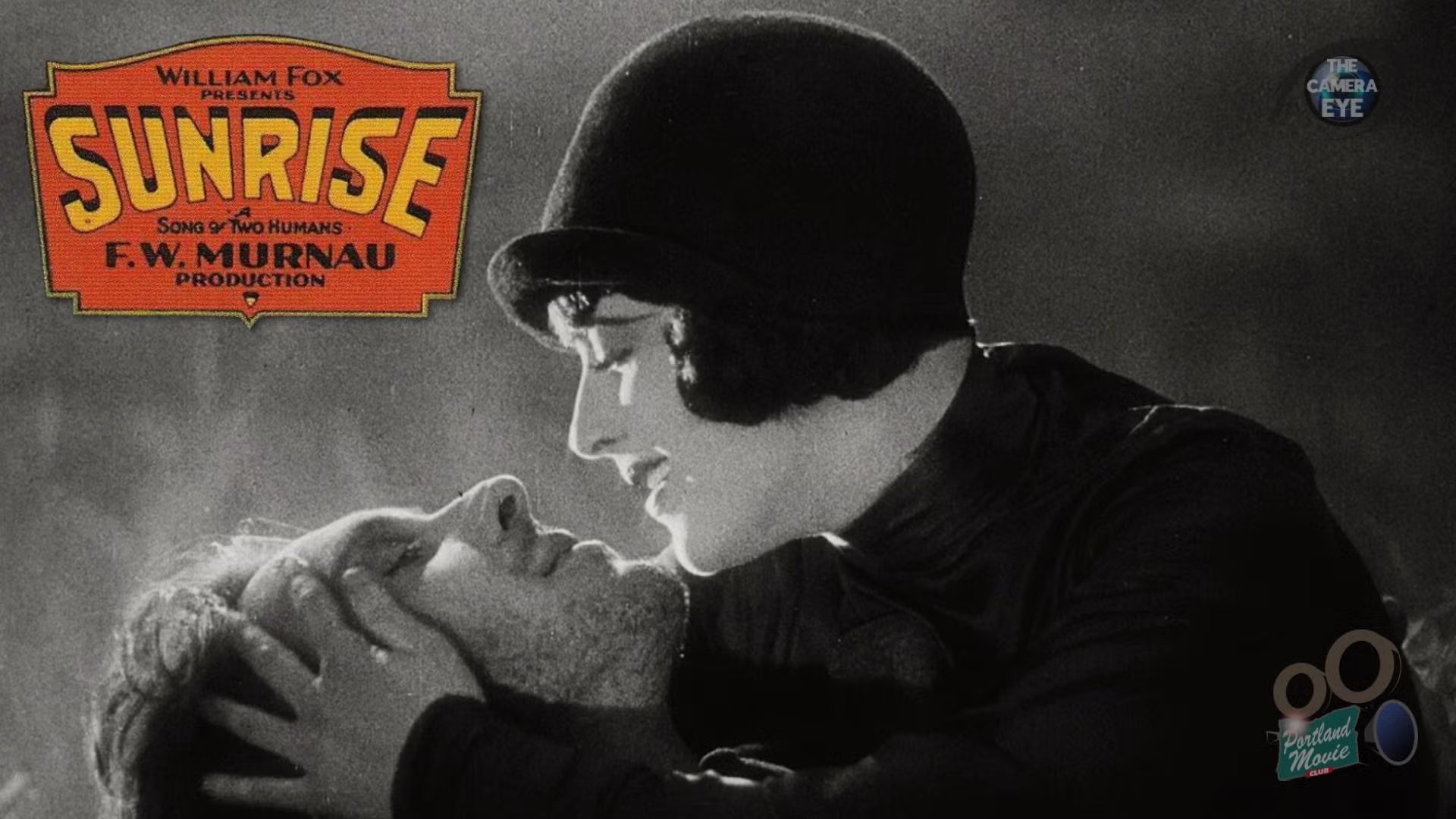 The Camera Eye discussion: SUNRISE: A SONG OF TWO HUMANS