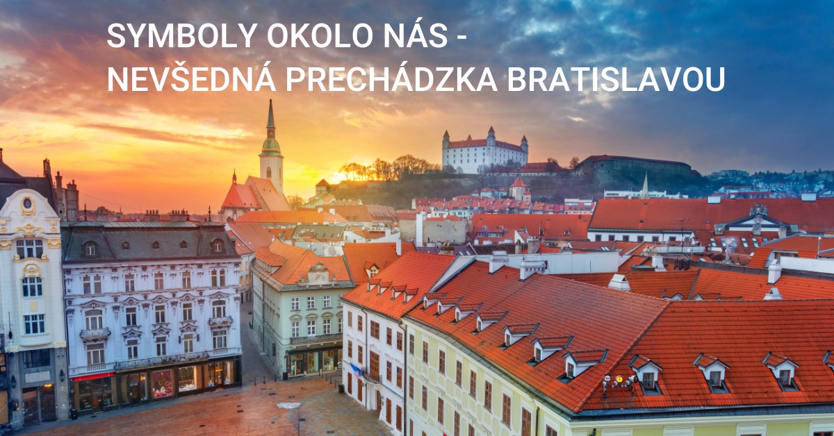 • Bratislava • Symboly okolo nás – nevšedná prechádzka Bratislavou 20.9.2025