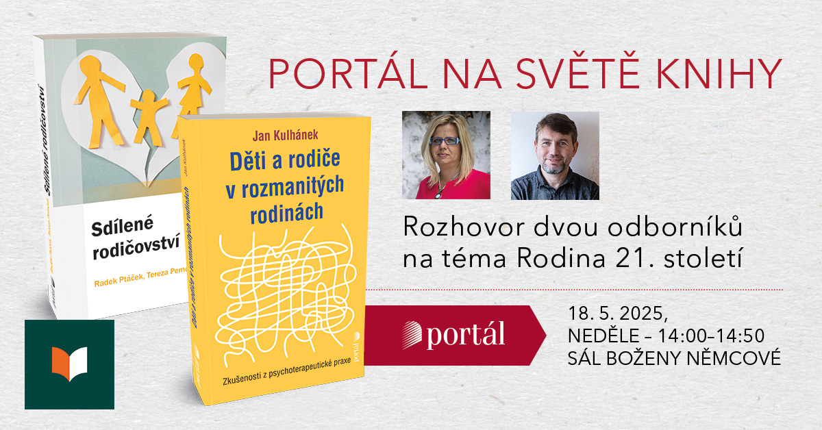 Portál na Světě knihy Praha ’25 - Rozhovor dvou odborníků na téma Rodina 21. století