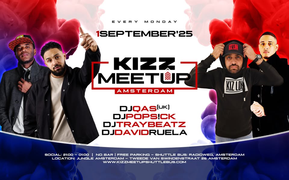 KIZZ MeetUp ‘Amsterdam’: David Ruela x Qas🇬🇧 x Pops!ck x Traybeatz