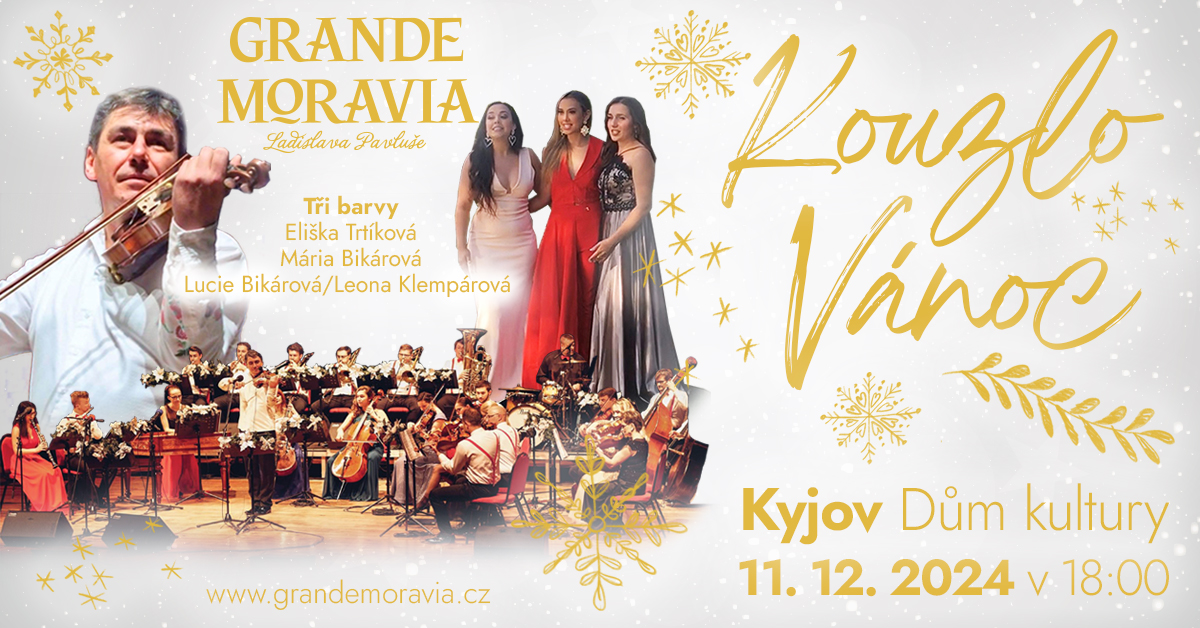 Kouzlo Vánoc - Grande Moravia Ladislava Pavluše