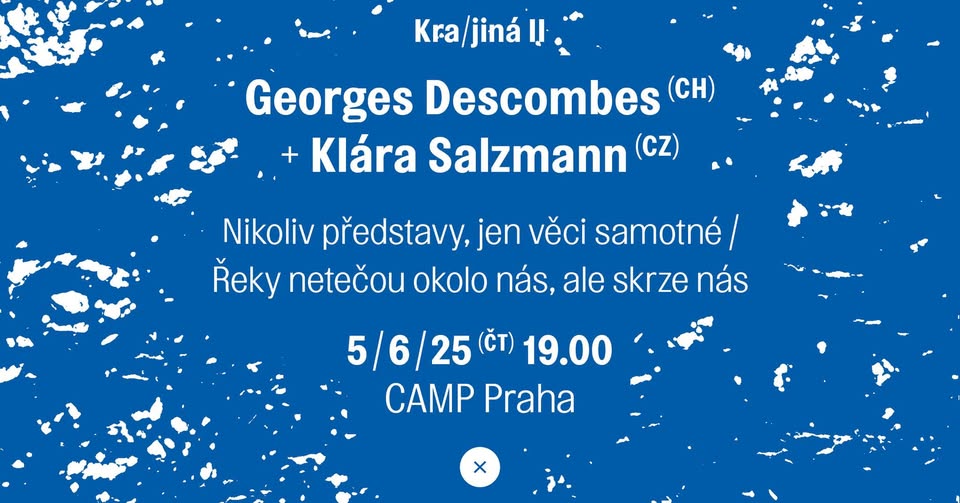 KRA/JINÁ II: Georges Descombes /CH a Klára Salzmann /CZ