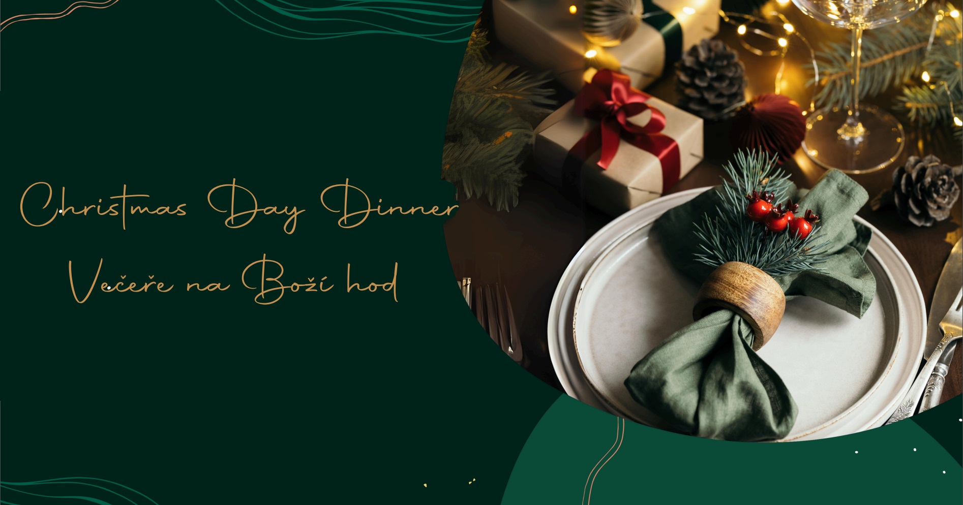 Večeře na Boží hod - Christmas Day Dinner