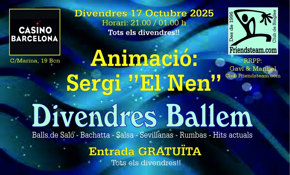 Divendres BALLEM. Casino Bcn. Divendres 17 Octubre 2025. Club Friendsteam.com