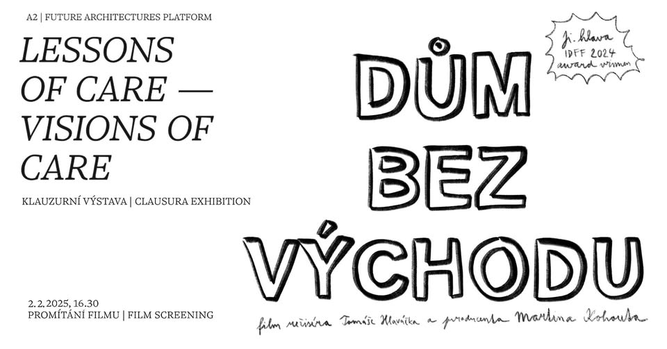 LESSONS OF CARE — VISIONS OF CARE: film Dům bez východu | The Impossibility, film screening