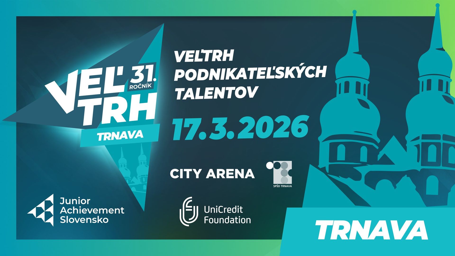 Veľtrh podnikateľských talentov - 31. ročník - Trnava - City Arena
