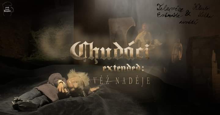 Chudáci extended: VĚŽ NADĚJE -- 1. repríza