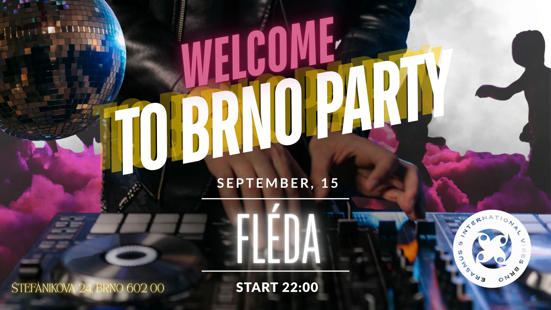 🎉 Welcome to Brno party by EIVB x 15.9 x Fléda club