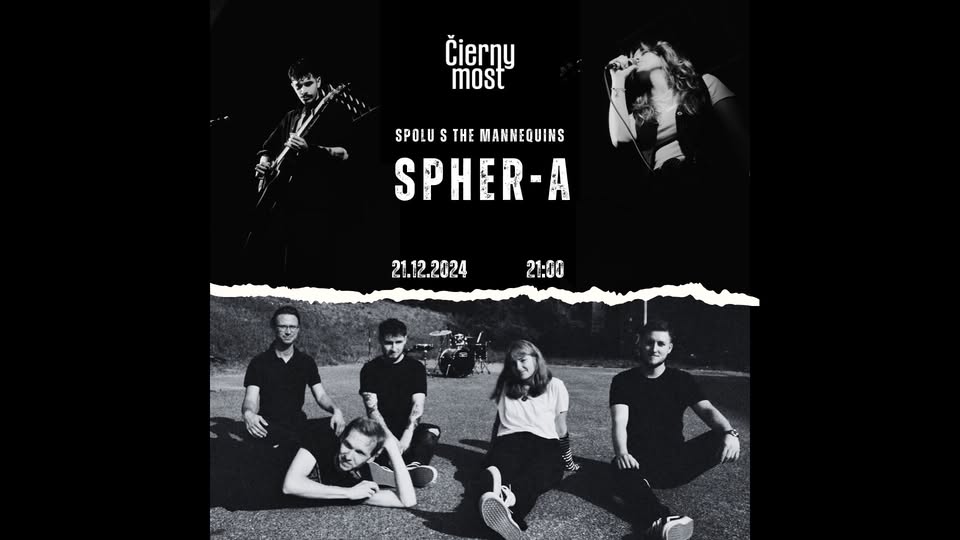 Spher-A + The Mannequins | Čierny most