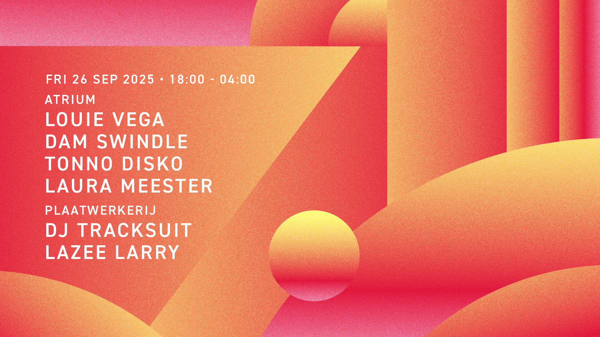 Louie Vega, Dam Swindle, Tonno Disko, Laura Meester, DJ Tracksuit, Lazee Larry