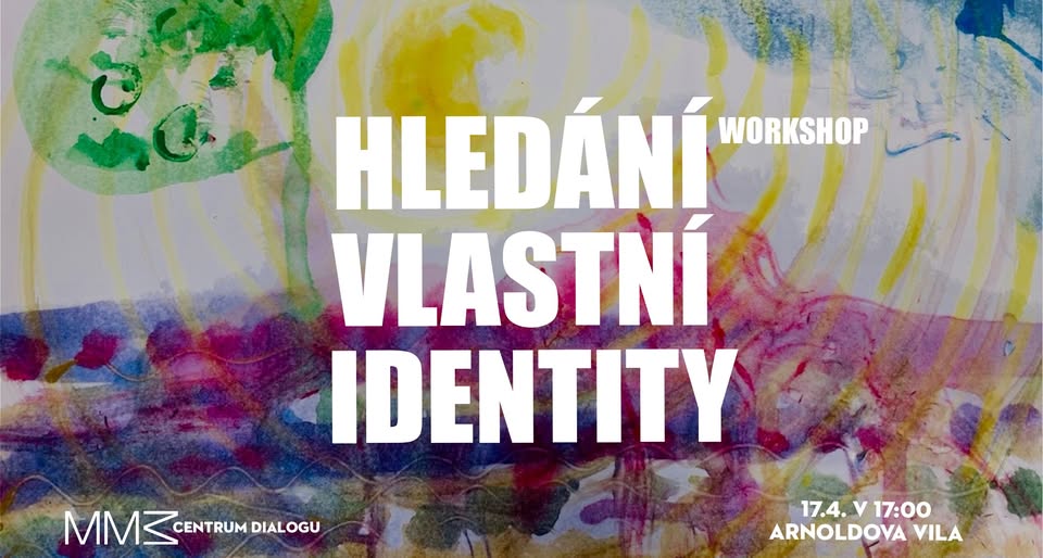 Workshop: Hledání vlastní identity
