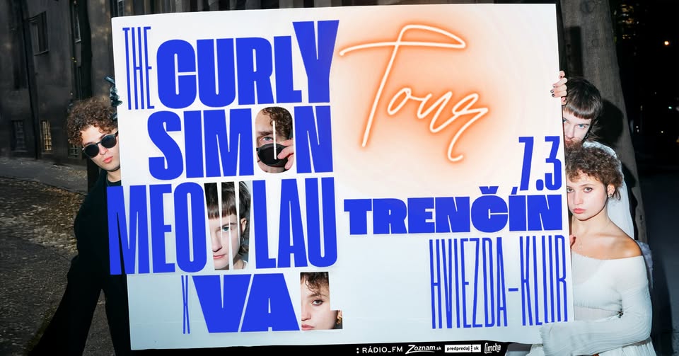 The Curly Simon & Meowlau X Val ~ TOUR ~ Trenčín