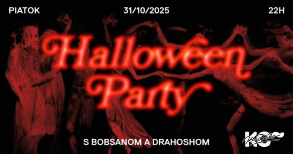 Halloween Párty @Kácečko // Bobsan & Drahosh