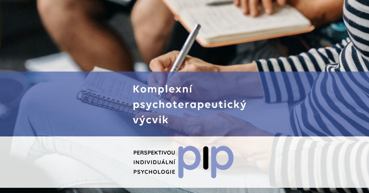 Komplexní psychoterapeutický výcvik Perspektivou individuální psychologie