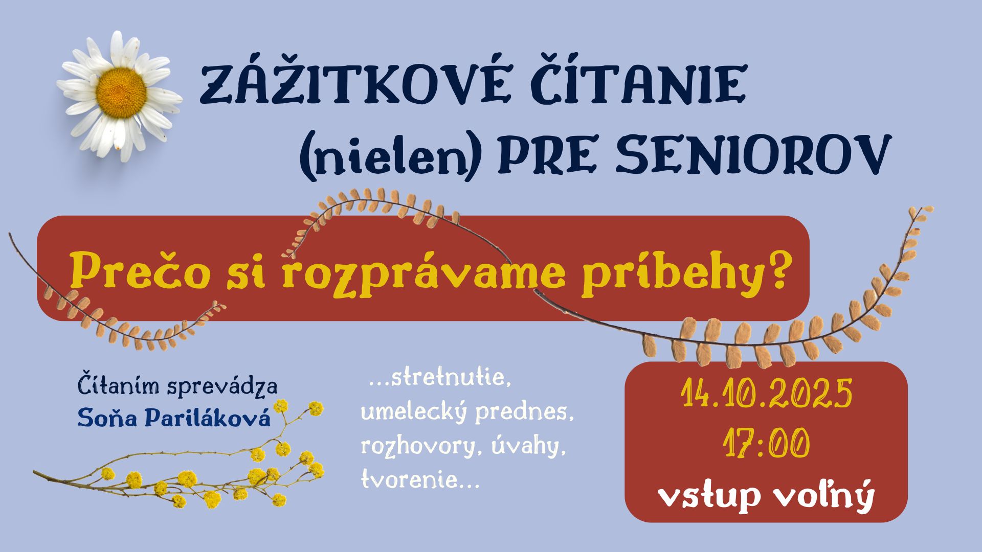 Zážitkové čítanie (nielen) pre seniorov IV. Prečo si rozprávame príbehy?