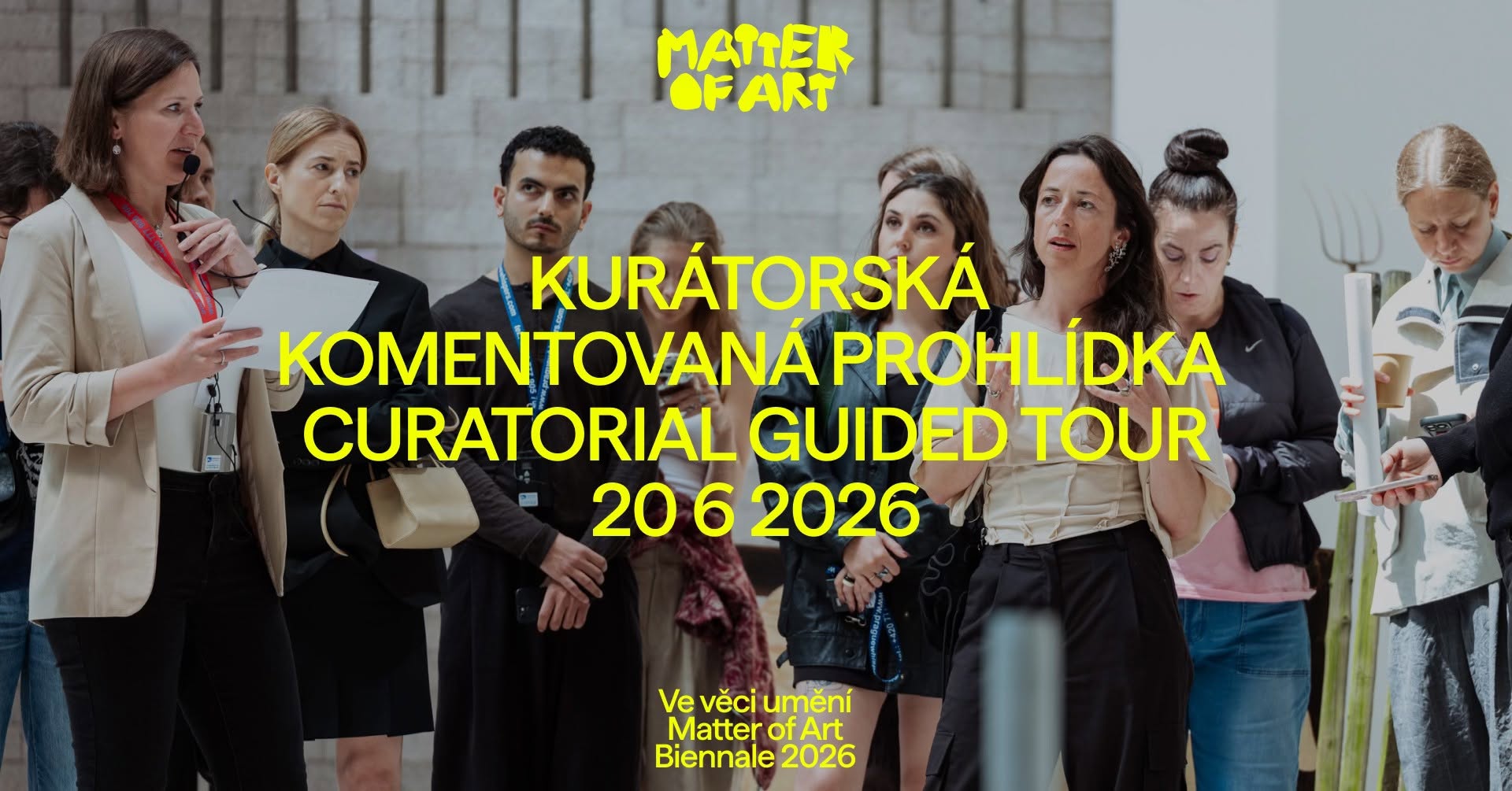 Kurátorská komentovaná prohlídka bienále [CZ] Curatorial guided tour | Biennale Matter of Art 2026