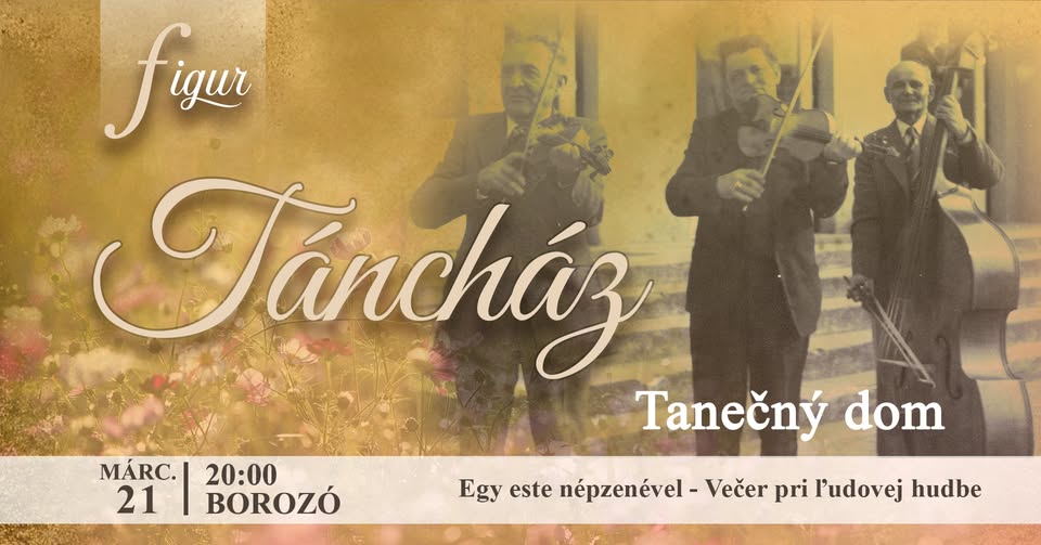Táncház - Egy este népzenével / Tanečný dom - Večer pri ľudovej hudbe
