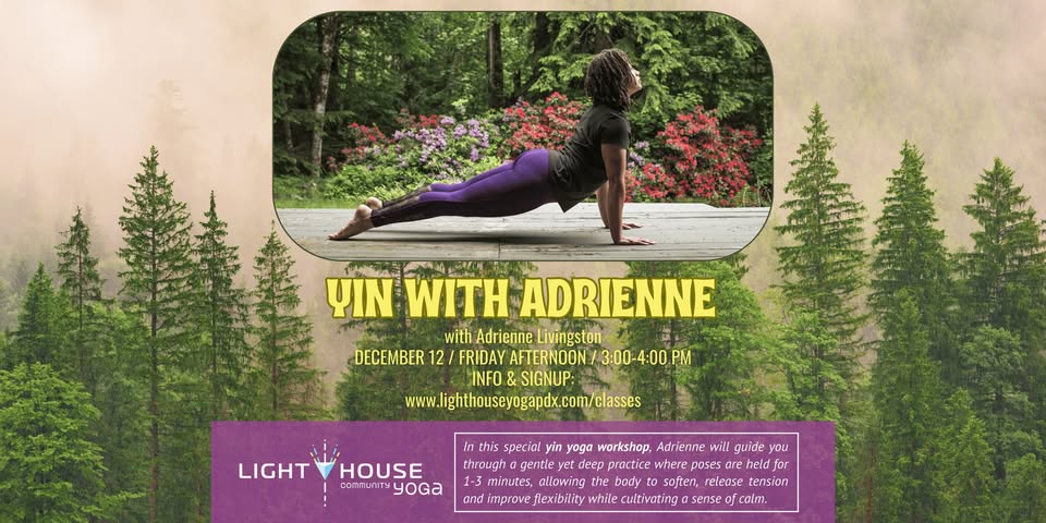 YIN YOGA WITH ADRIENNE @ Lighthouse Community Yoga PDX