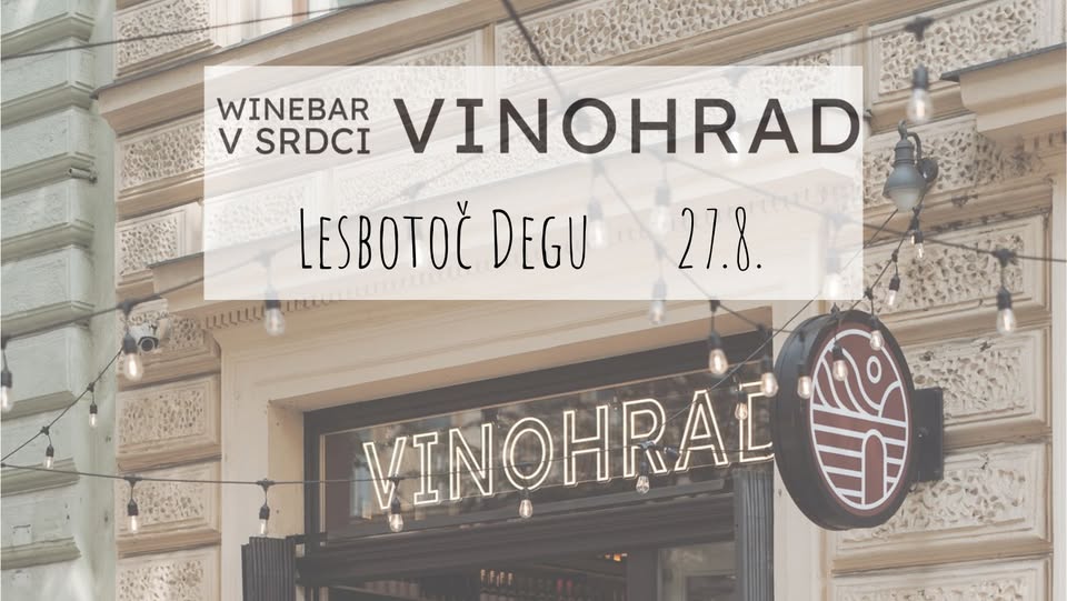 Lesbotoč Degu - Degustace vín ve Vinohradu