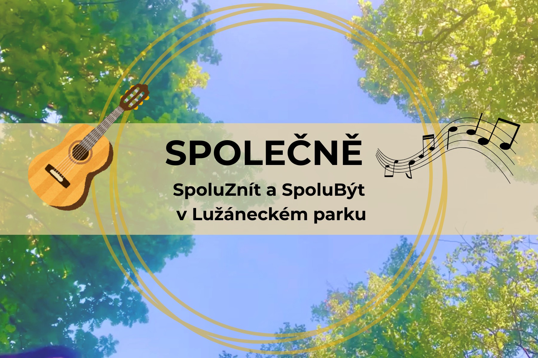 SPOLEČNĚ SpoluZnít a SpoluBýt v Lužáneckém parku
