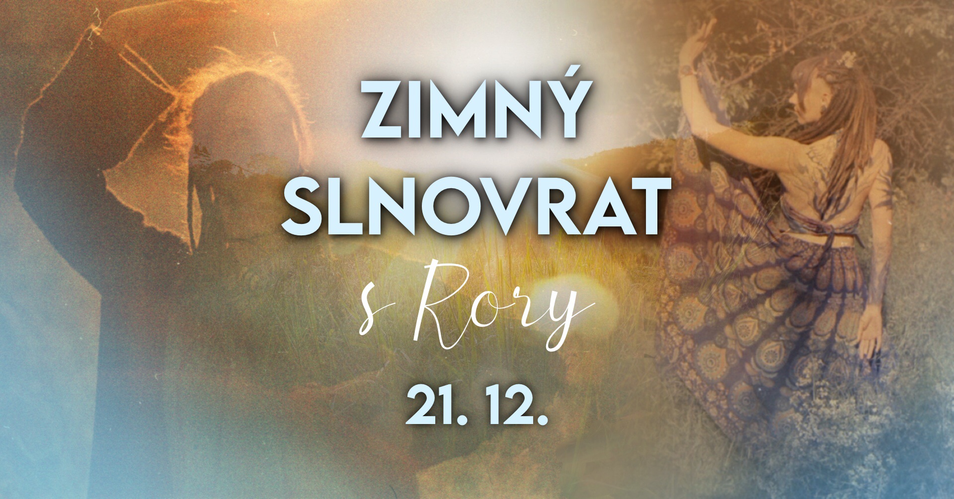 ZIMNÝ SLNOVRAT s Rory - Kakao, tanec a spev