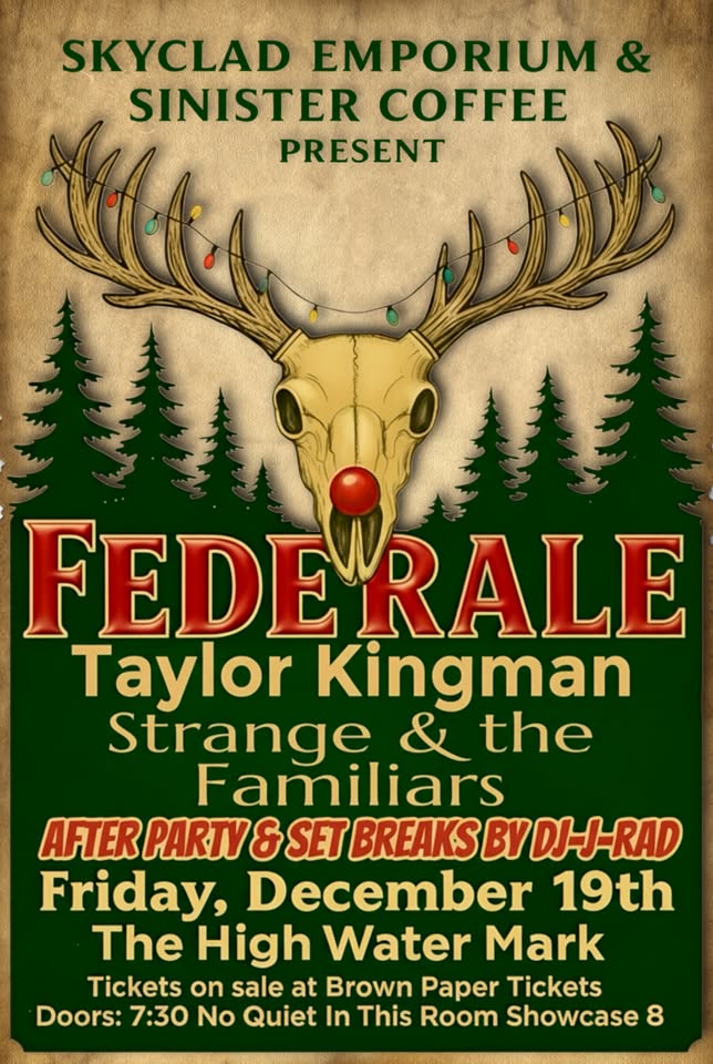FEDERALE || TAYLOR KINGMAN || STRANGE & THE FAMILIARS