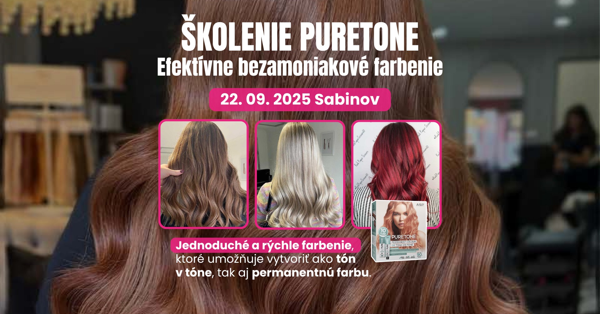 Školenie PureTone - jednoduché a rýchle bezamoniakové farbenie