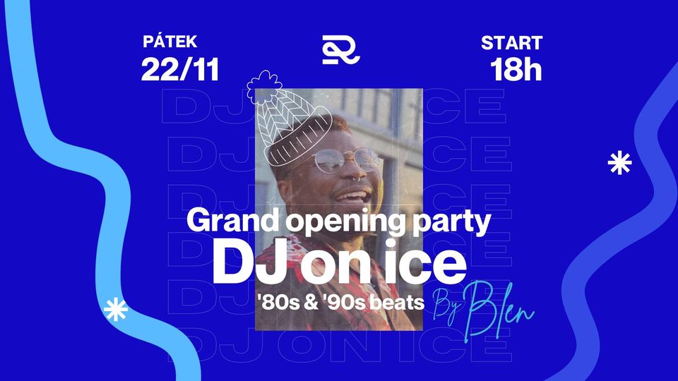 First party on ice with DJ Blen / ´80s &´90s beats