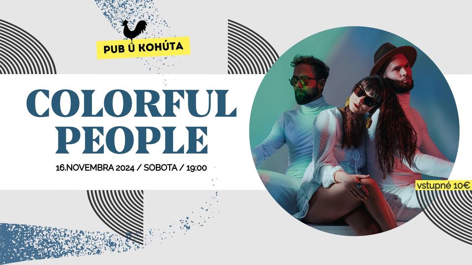 COLORFUL PEOPLE - koncert Pub u Kohúta