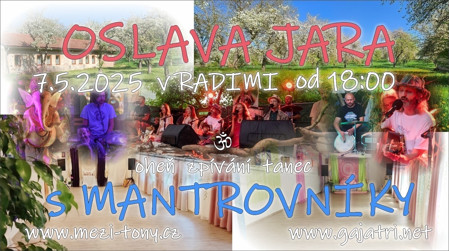 Mantrovníci - Oslava jara s Mantrovníky v Radimi
