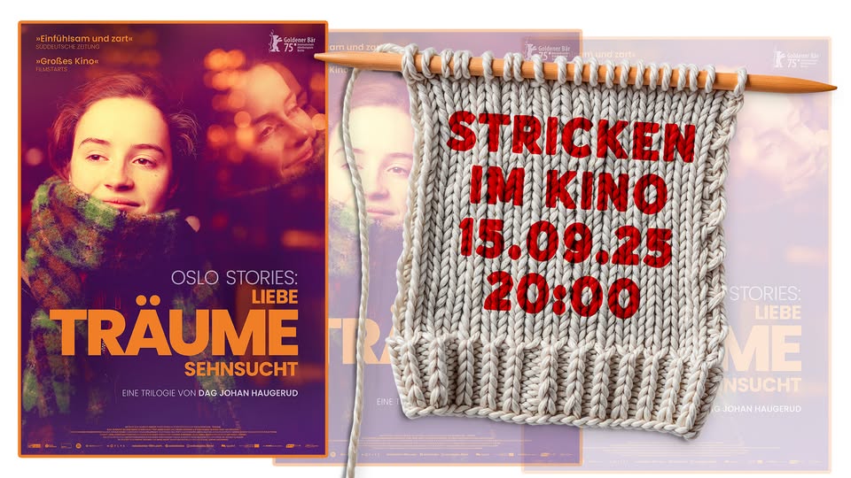 Knitting in the cinema: Oslo Stories: Dreams | Cinema intimate berlin