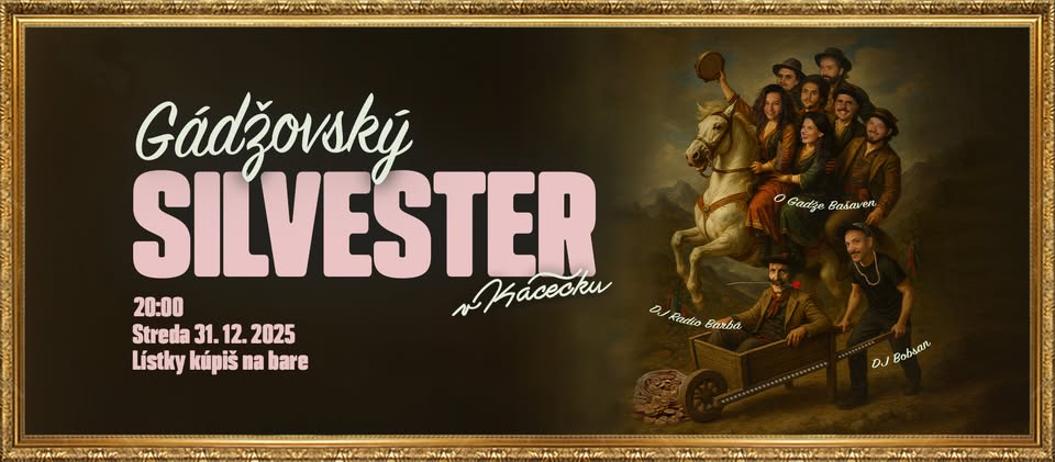 Silvester v Kácečku 2025 | 31.12. | O Gádže Bašaven, Radio Barbã (BE), Bobsan