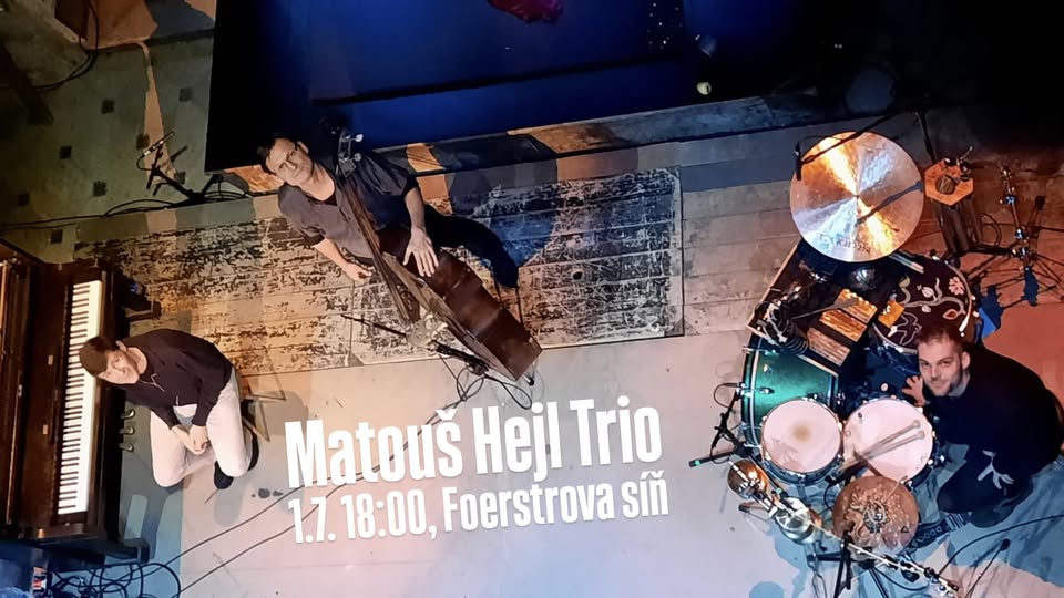 Matouš Hejl Trio | Foerstrova síň