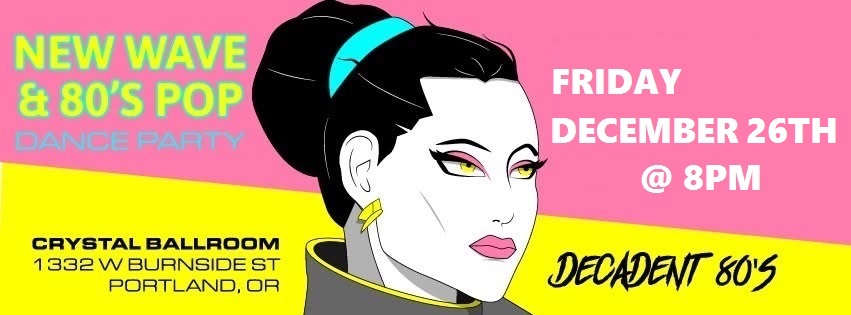 Decadent 80s Dance Party @ Crystal Ballroom