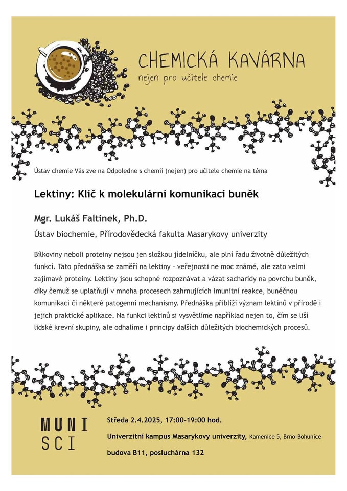 Odpoledne s chemií aneb Chemická kavárna: Lektiny: Klíč k molekulární komunikaci buněk