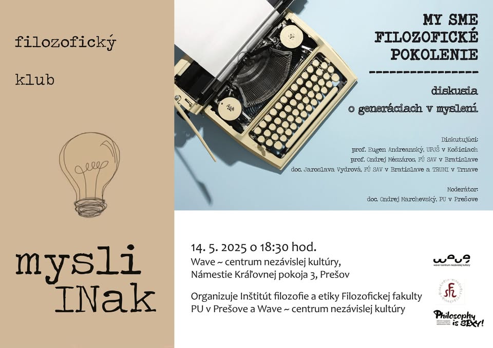 Filozofický klub Mysli INak - My sme filozofické pokolenie