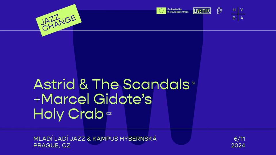 Astrid & The Scandals + Marcel Gidote's Holy Crab | Jazzchange