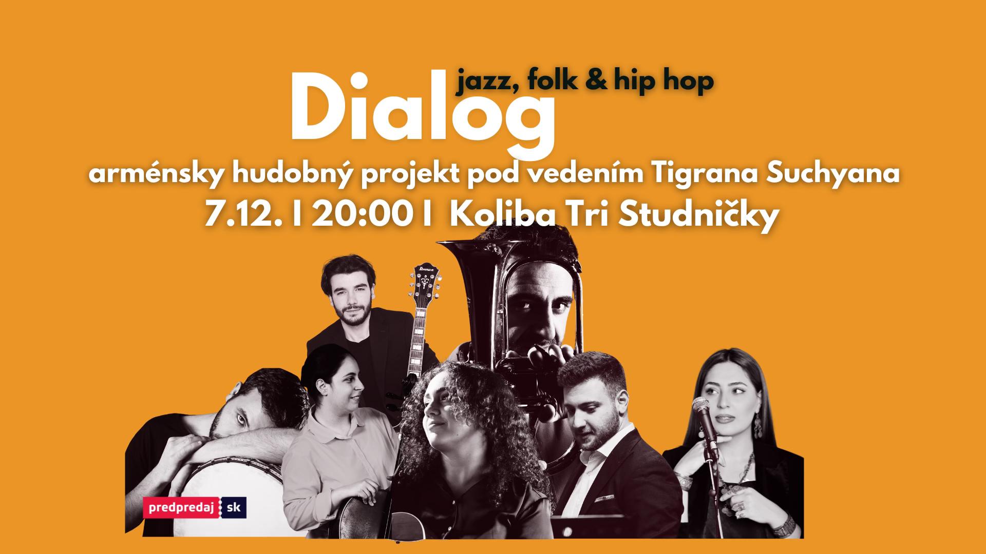 Dialog | jedinečná príležitosť | arménsky hudobný projekt | jazz, folk & hip hop