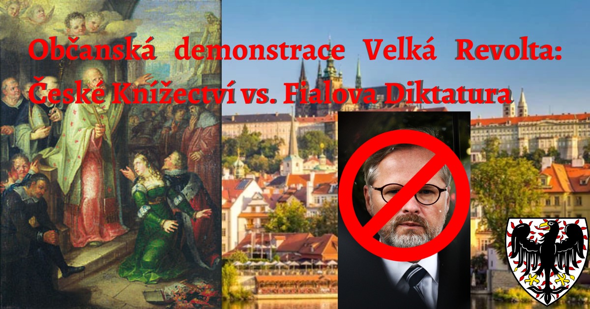 Občanská demonstrace Velká Revolta: České Knížectví vs. Fialova Diktatura
