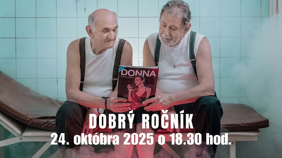 Divadelné predstavenie DOBRÝ ROČNÍK