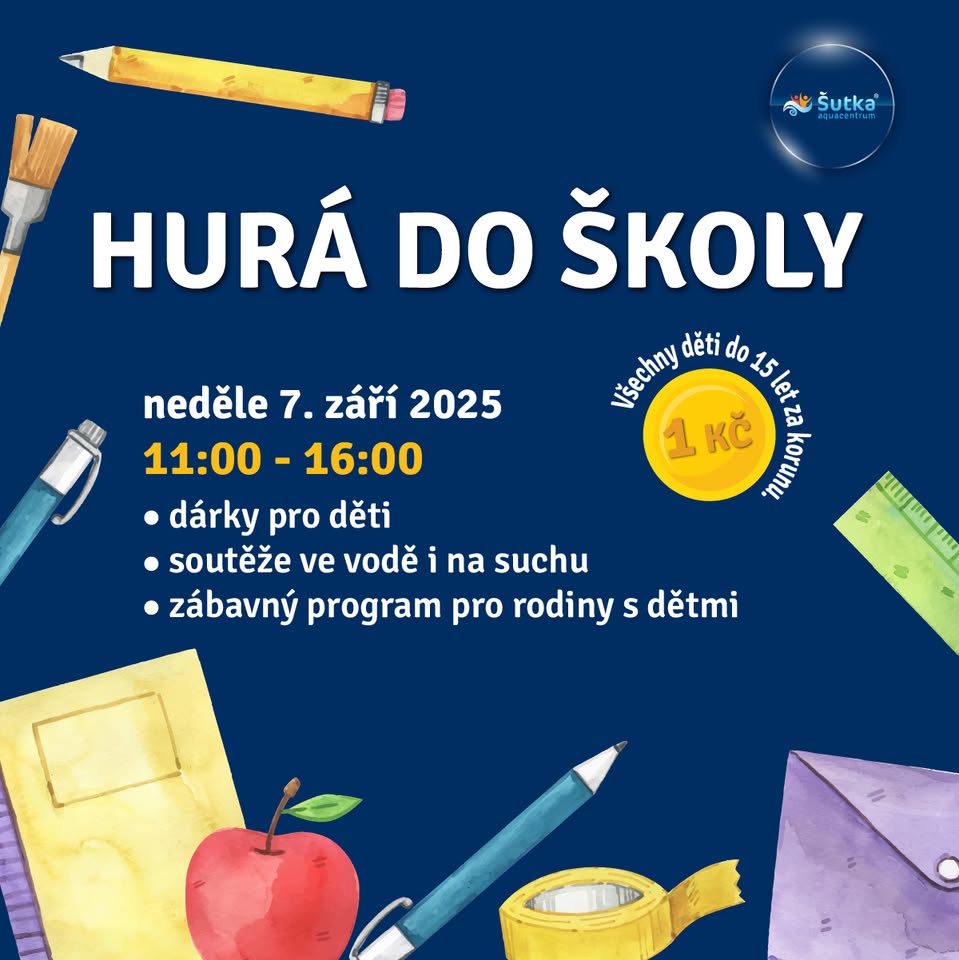 HURÁ DO ŠKOLY S AQUACENTREM ŠUTKA