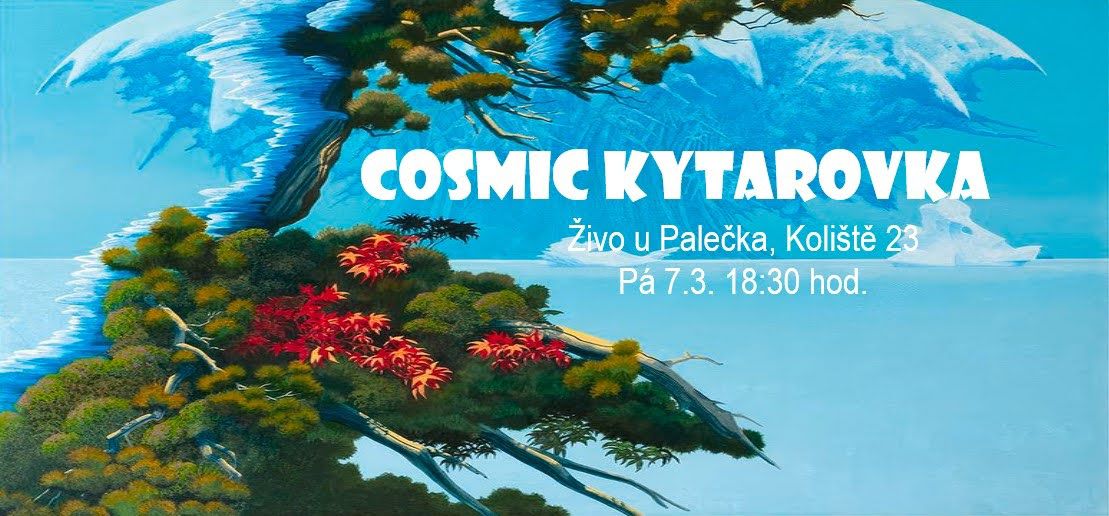 Cosmic Kytarovka u Palečka