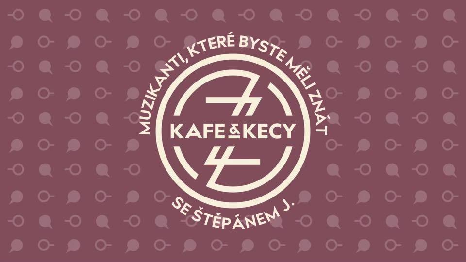 kafe&kecy - Muzikanti, které byste měli znát VOL. 2