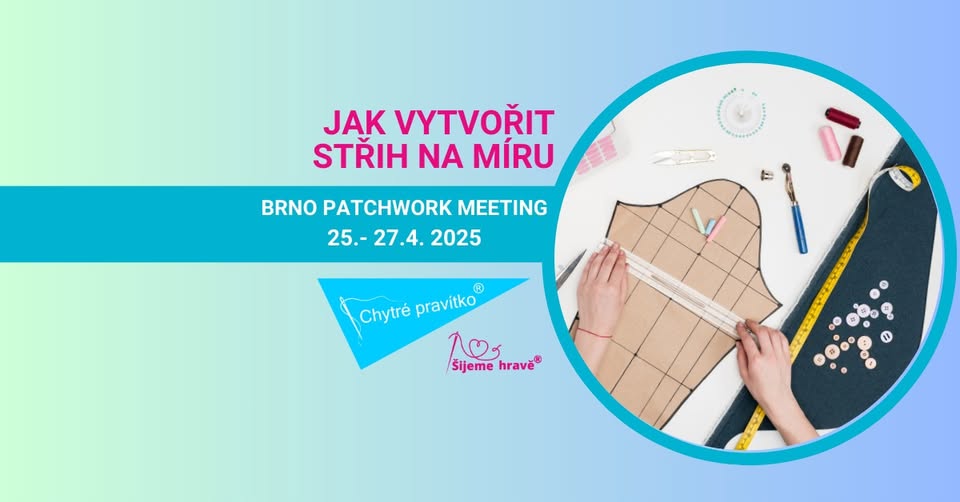 Chytré pravítko® a Šijeme hravě na BPM 2025