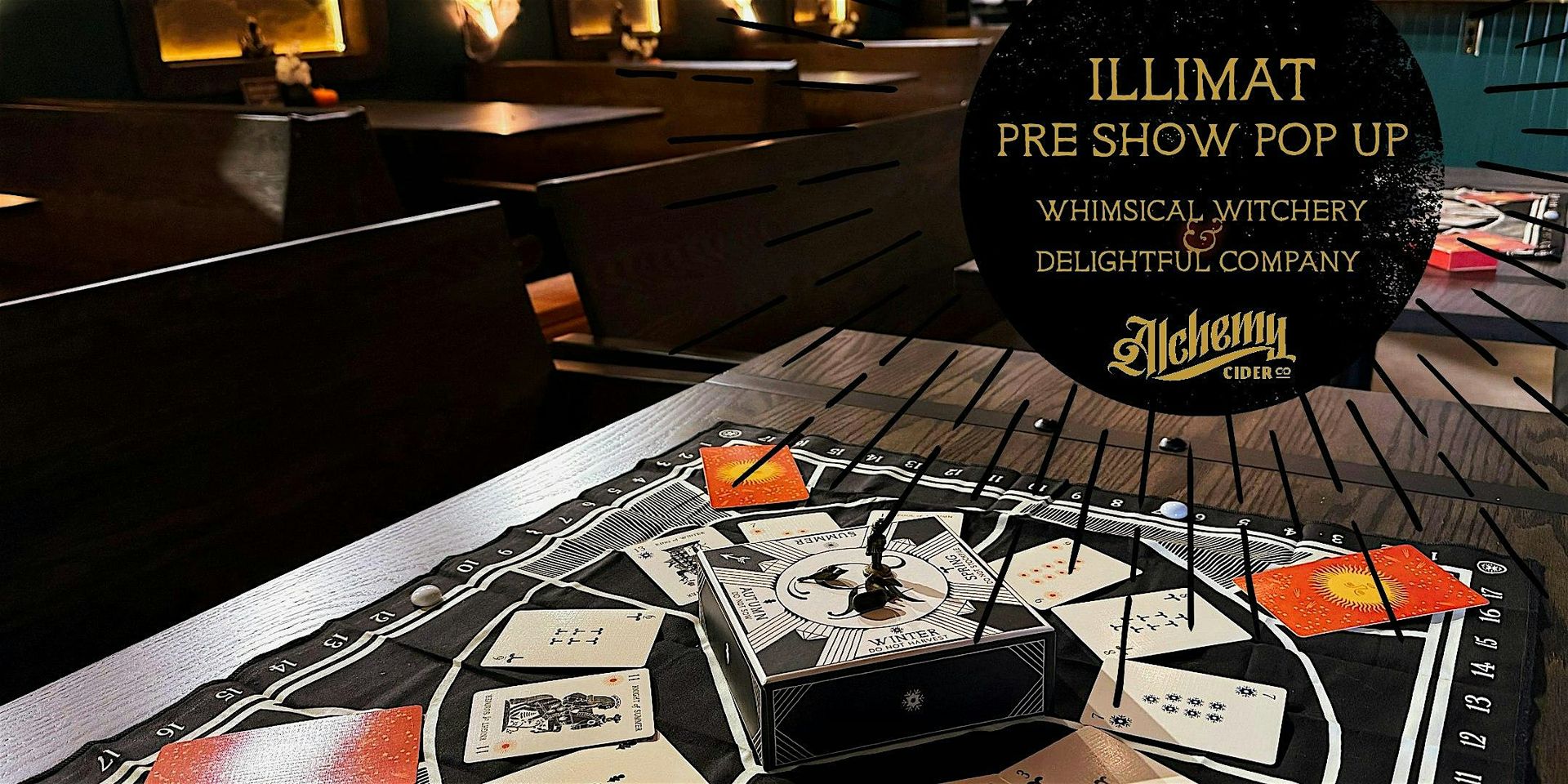 Illimat: Whimsical Witchery-The Decemberists Preshow Pop Up
