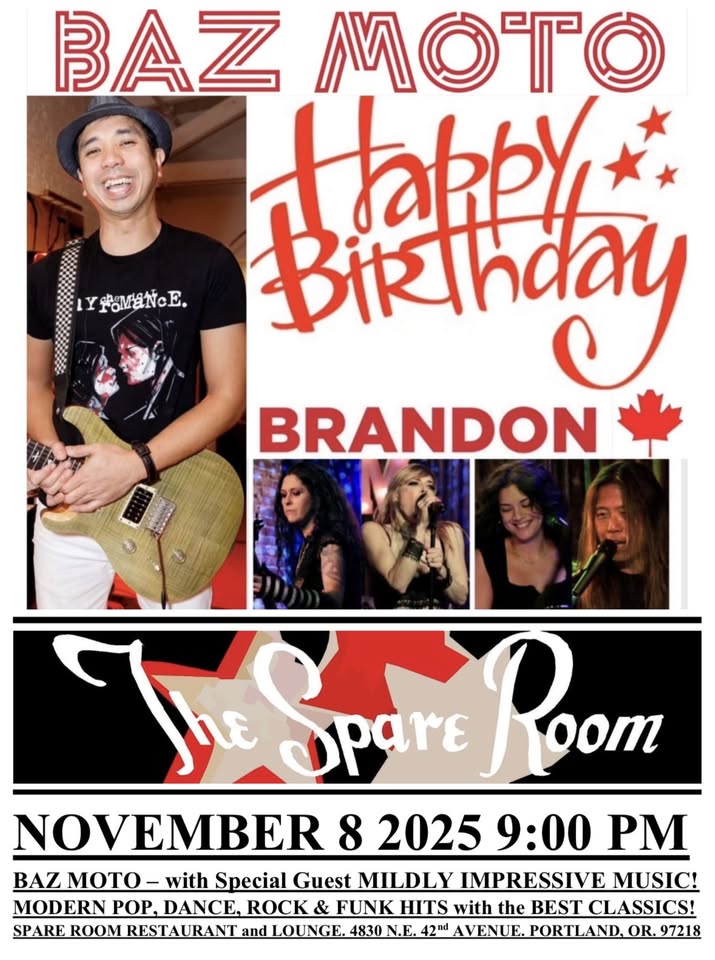BAZ MOTO w/MILDLY IMPRESSIVE MUSIC BRANDON'S BIRTHDAY! SPARE ROOM RESTAURANT & LOUNGE NOV 8 2025 $10