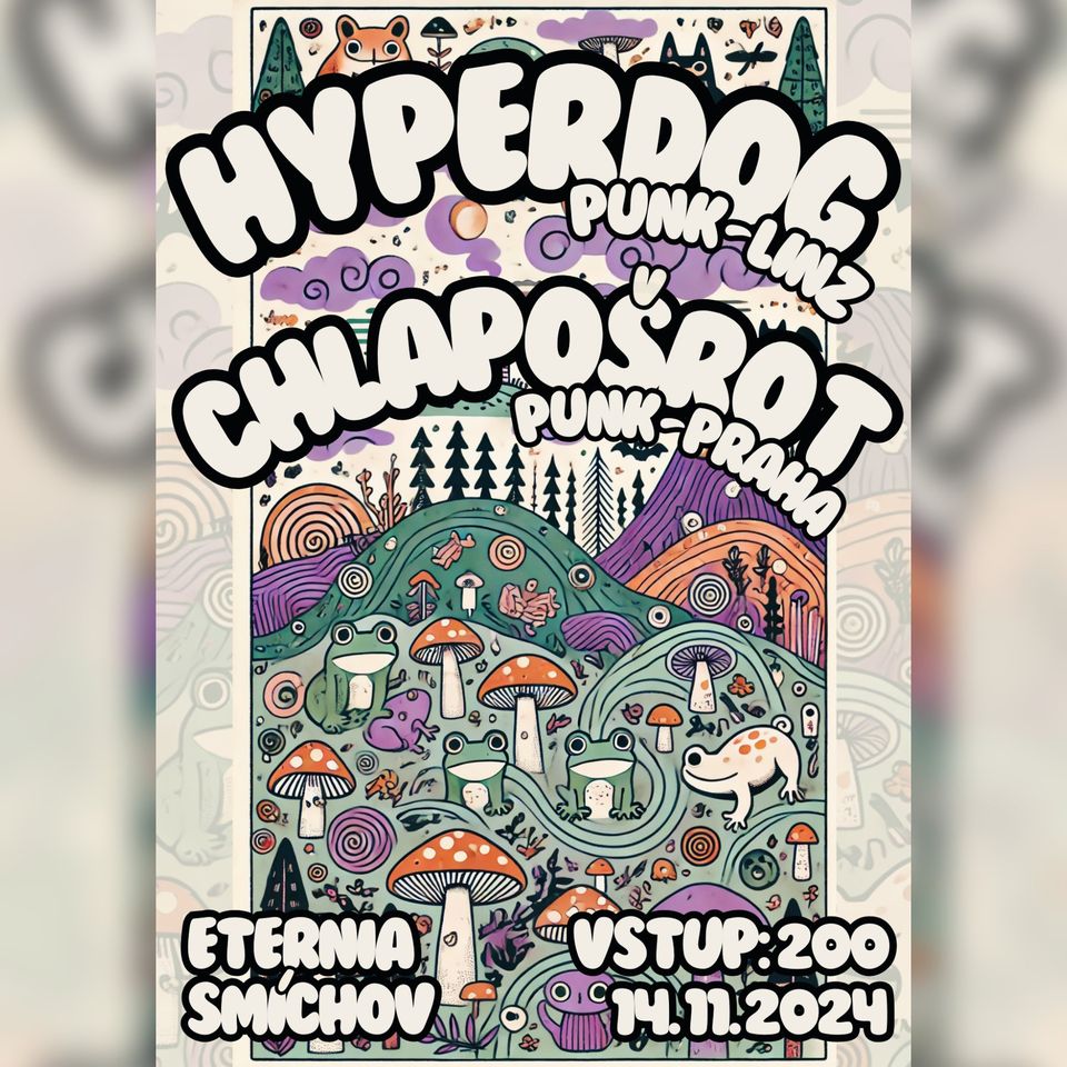 ZRUŠENO - HYPERDOG (punk, Linz) + CHLAPOŠROT (punk, Praha) na Půdě