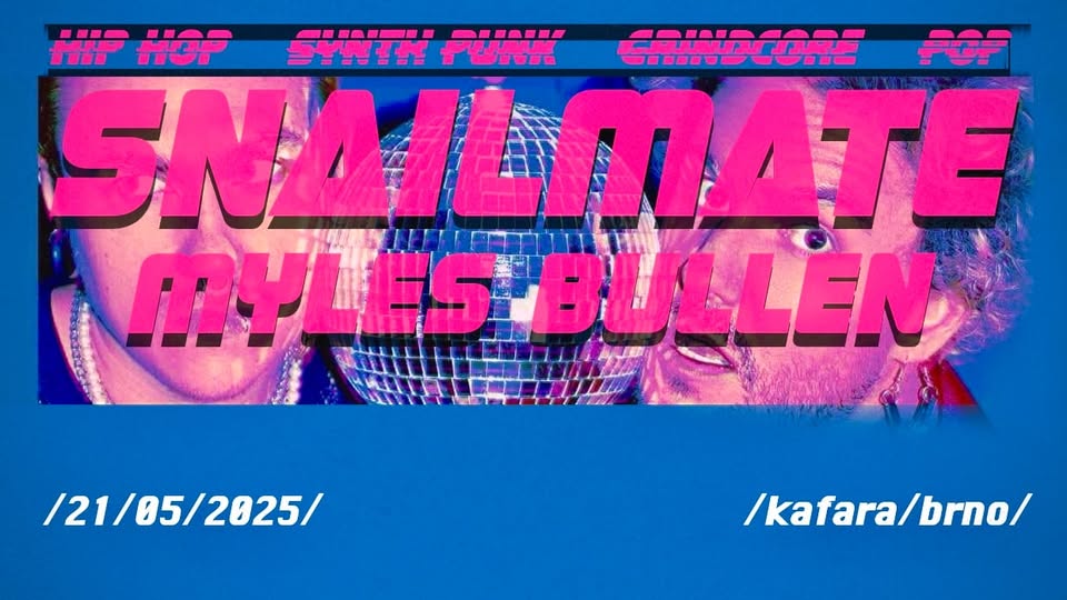 Snailmate (US) + Myles Bullen | Kafara