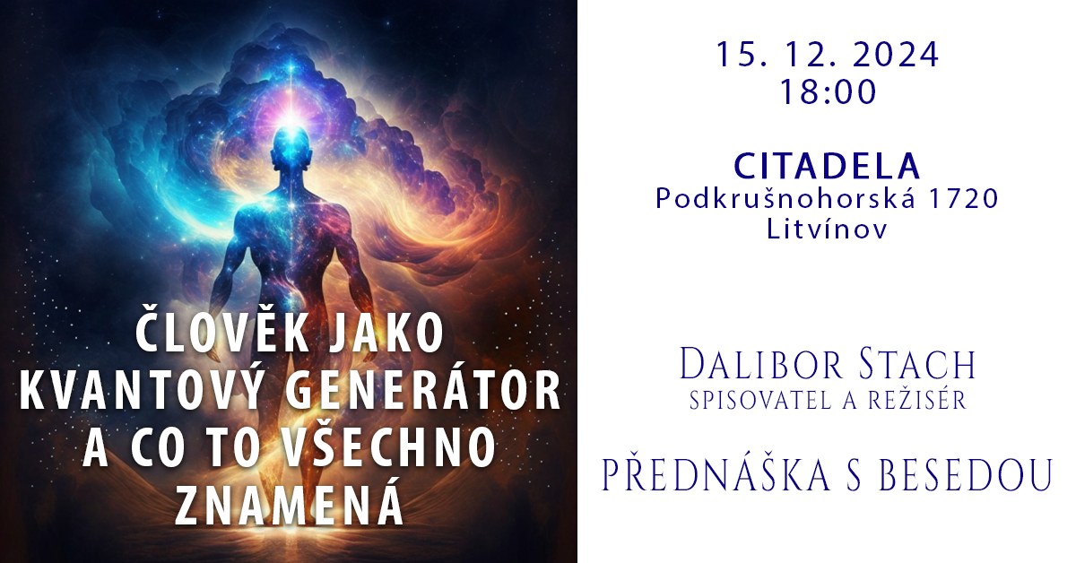 ČLOVĚK JAKO KVANTOVÝ GENERÁTOR