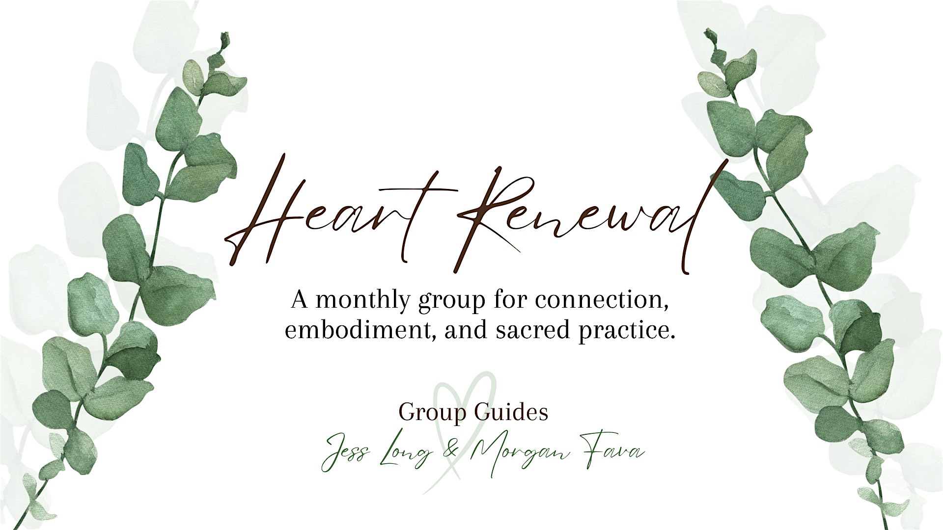 Heart Renewal:   Session 5 – DEVOTION (Practice): Embodied Integration